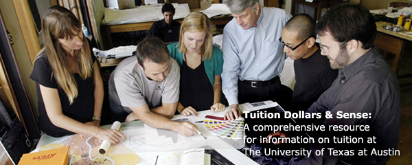 Tuition Dollars & Sense: A comprehensive resource for information on tuition at The University of Texas at Austin